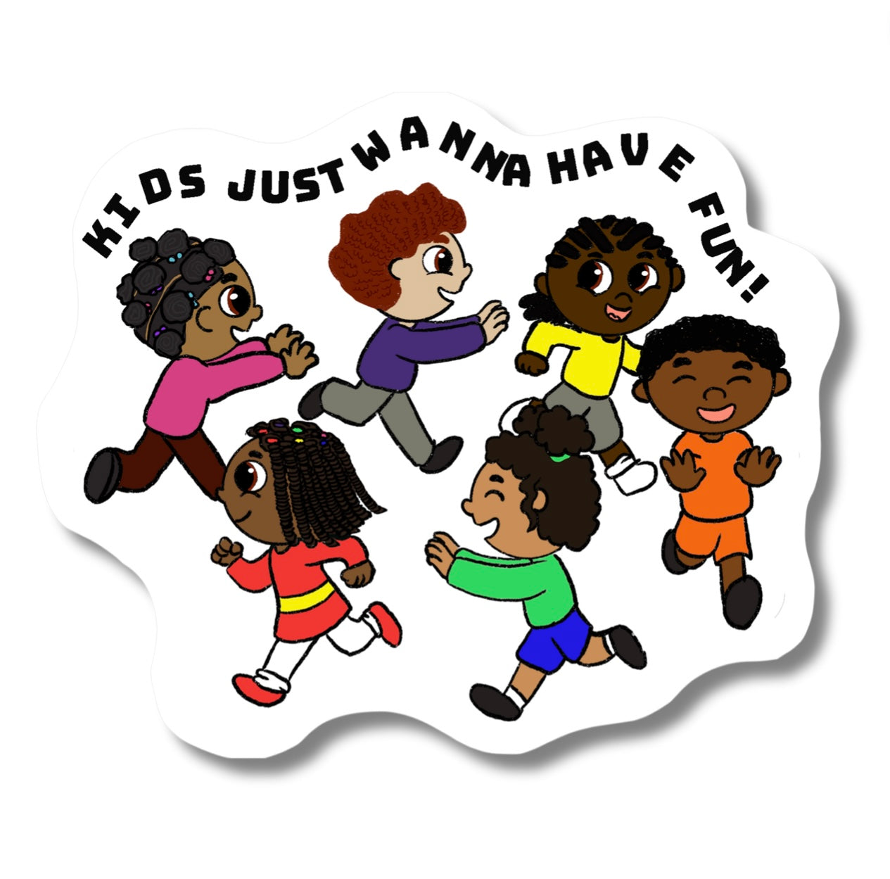 “Kids Just Want To Have Fun” Die Cut Sticker